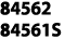 84562 84561S