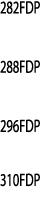 282FDP  288FDP  296FDP  310FDP