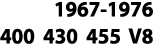 1967-1976 400 430 455 V8 