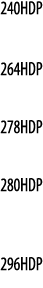 240HDP  264HDP  278HDP  280HDP  296HDP
