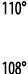 110   108 