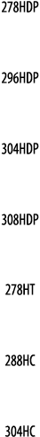 278HDP  296HDP  304HDP  308HDP  278HT  288HC  304HC