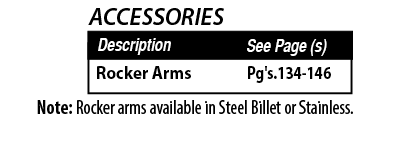 Note: Rocker arms available in Steel Billet or Stainless